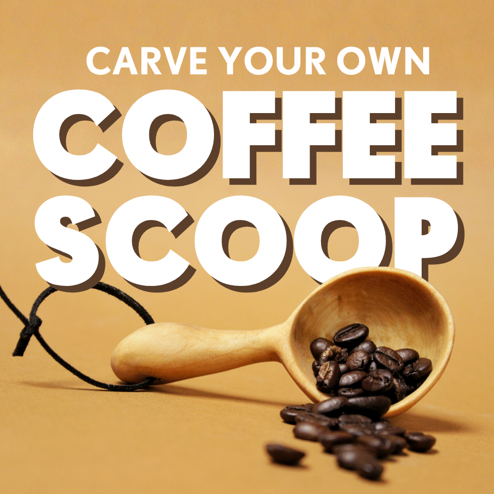 Carve Your Own Coffee Scoop at Bee’s Knees General Store