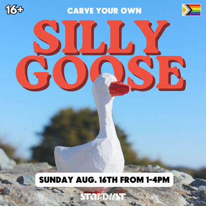Carve Your Own Silly Goose (August 16th)